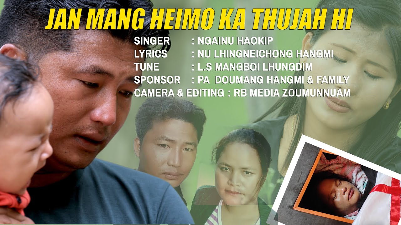 JAN MANG HEIMO KA THUJAH HI || Ngainu Haokip