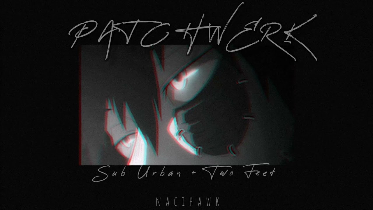Patchwerk- Sub Urban, Two Feet (slowed + reverb + bass boosted)