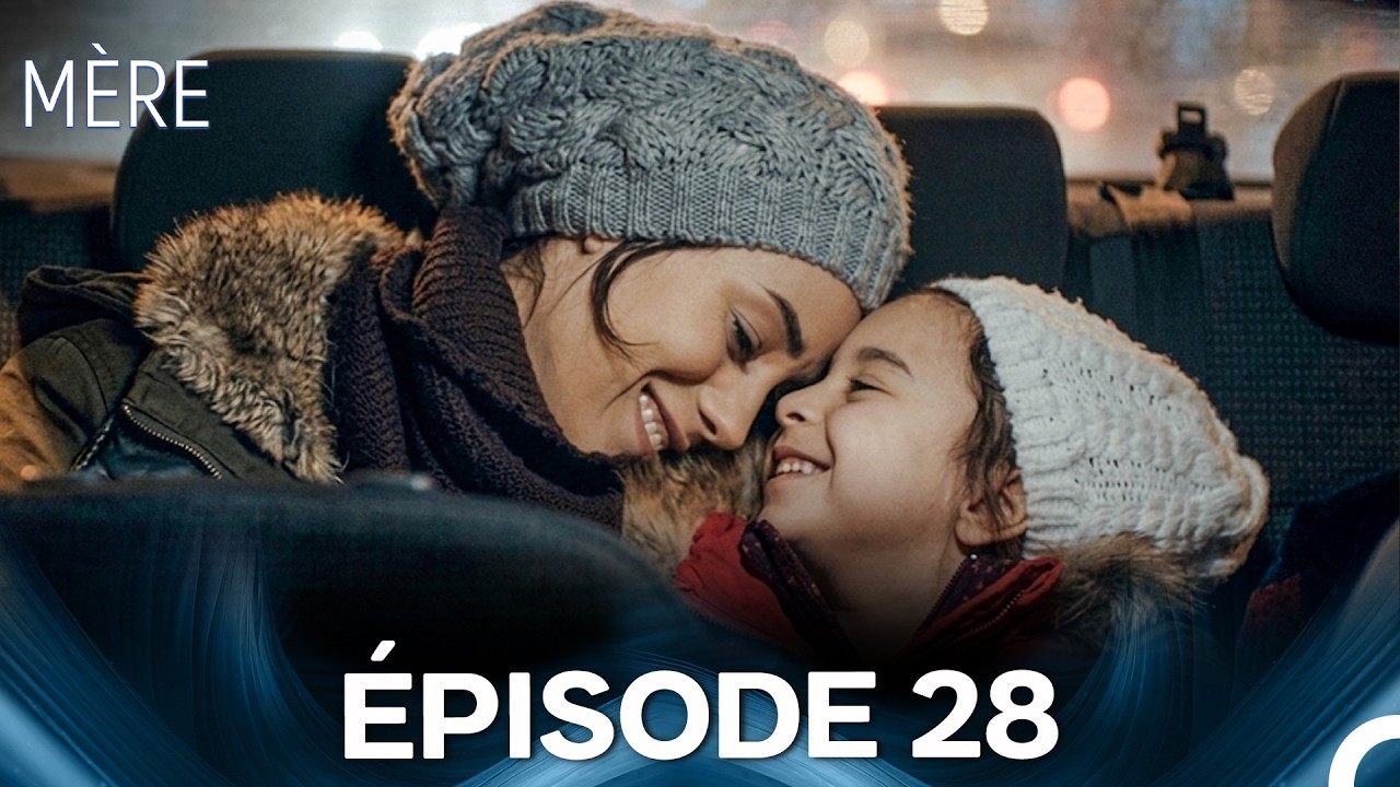 Mère Épisode 28 (Doublage en Français)