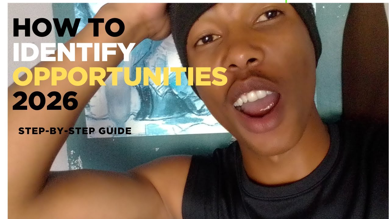 How to Identify Opportunities In 2026