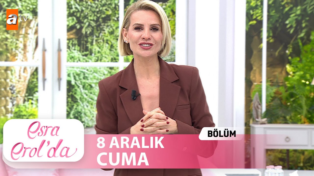 Esra Erol'da 8 Aralık 2023 | Tek Parça