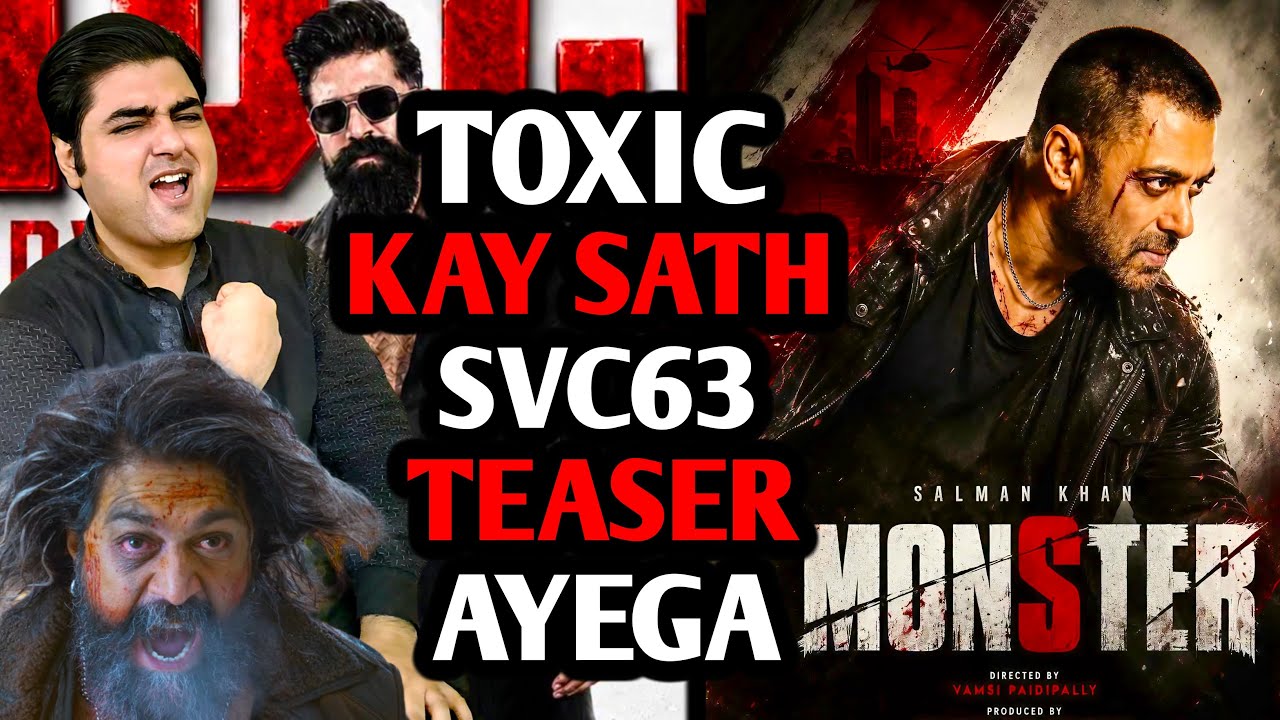 Svc63 teaser release date update | Svc63 story leaked | Yash toxic movie latest update 