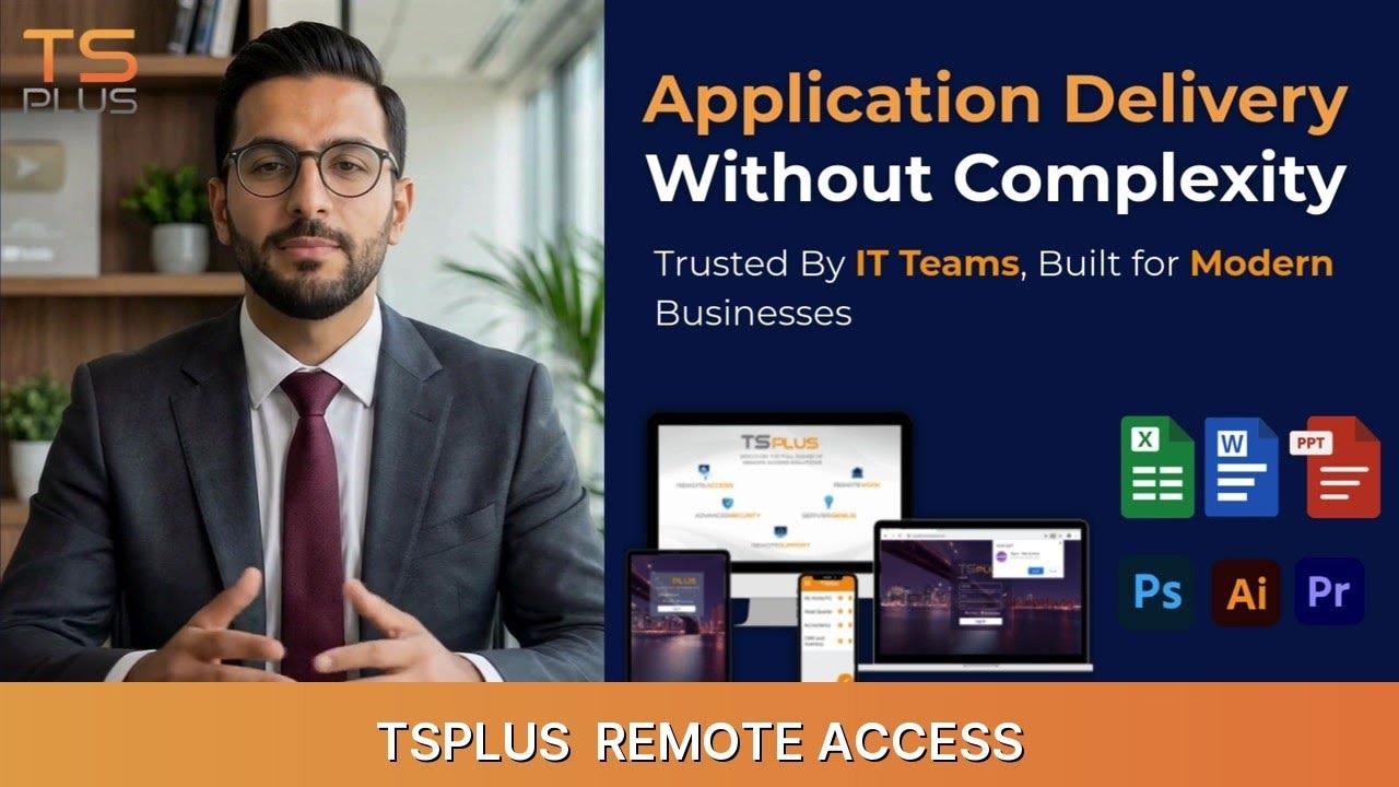 TSplus Remote Access | Application Delivery Without Complexity