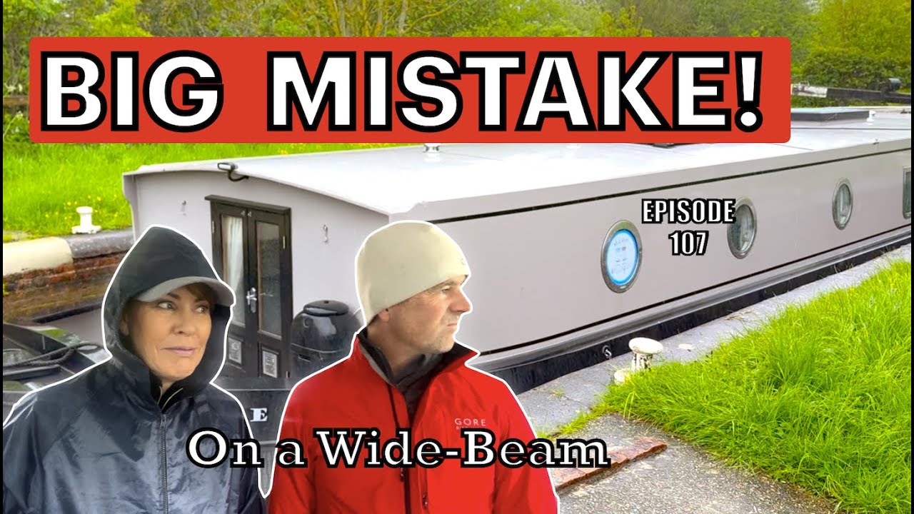 Was this a BIG MISTAKE? | Wide Beam Boat Life | 107