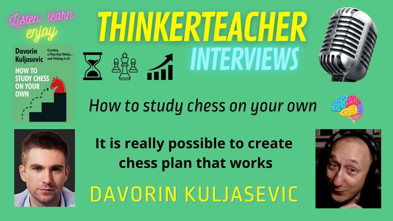 How to study chess on your own: Davorin Kuljasevic explains if creating a chess plan is possible