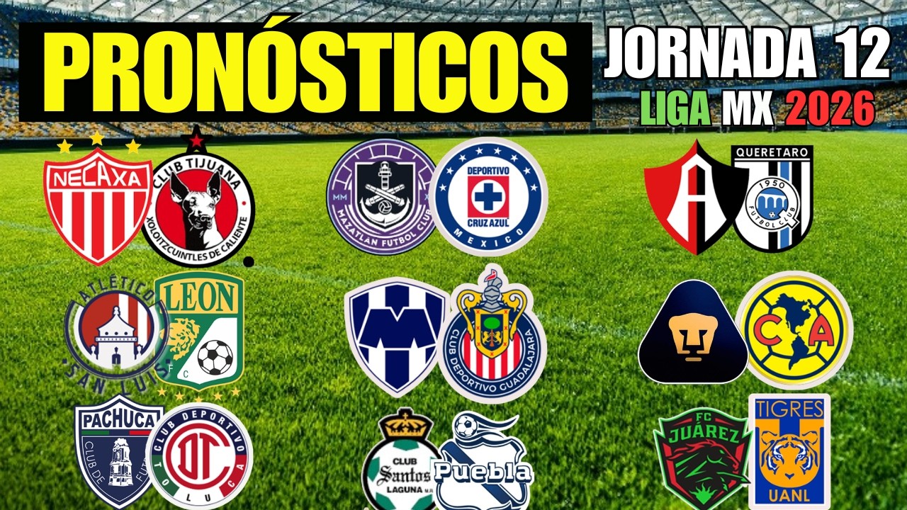 PRONÓSTICOS JORNADA 12 LIGA MX CLAUSURA 2026 | FECHAS | HORARIOS | DONDE VER - No somos tipsters💵