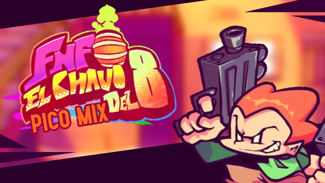 Su Vecindad [Pico Mix] + FLP | Friday Night Funkin': El Chavo