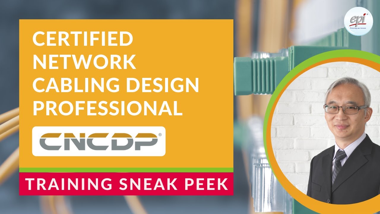 Certified Network Cabling Design Professional (CNCDP) Course Sneak Peek