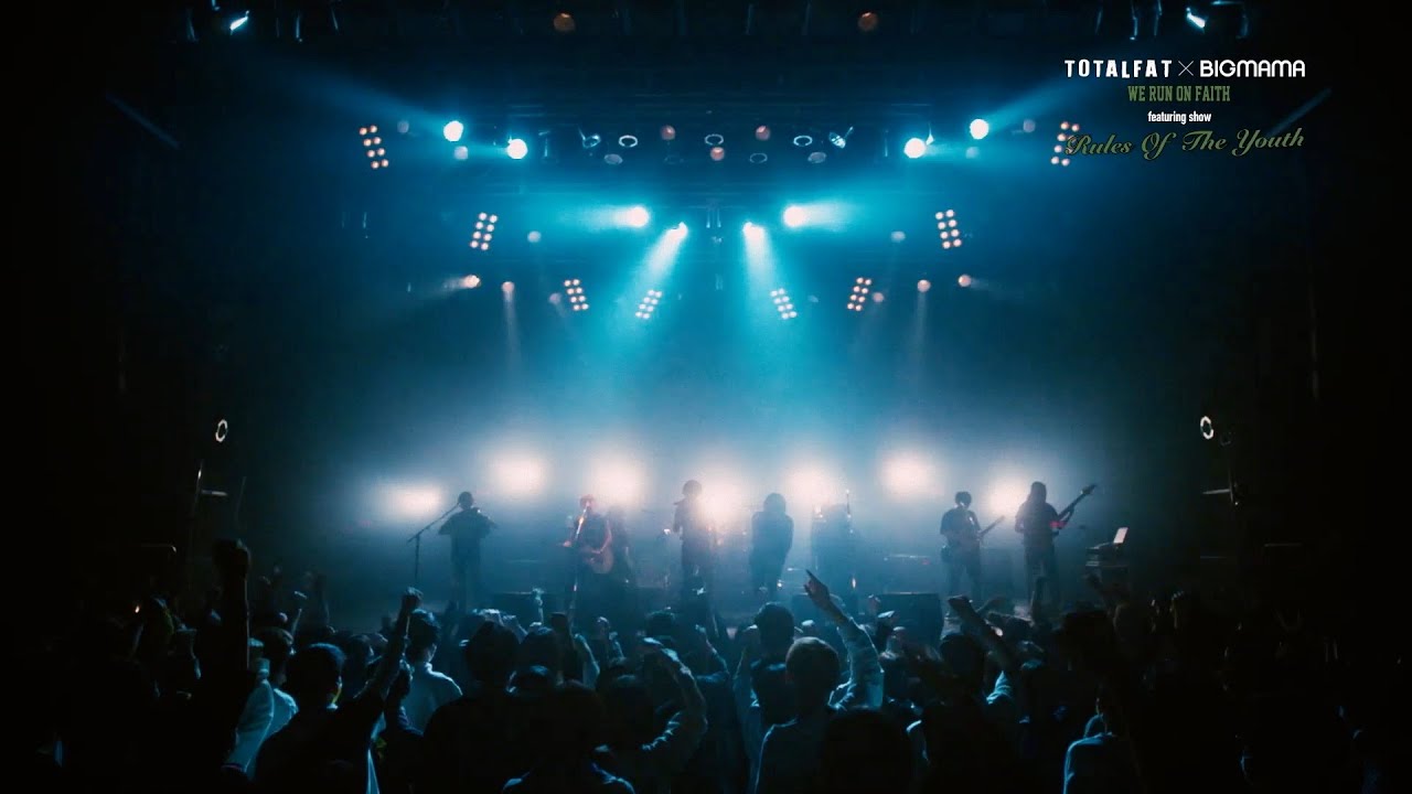 TOTALFAT x BIGMAMA “WE RUN ON FAITH” featuring show Rules of the Youth