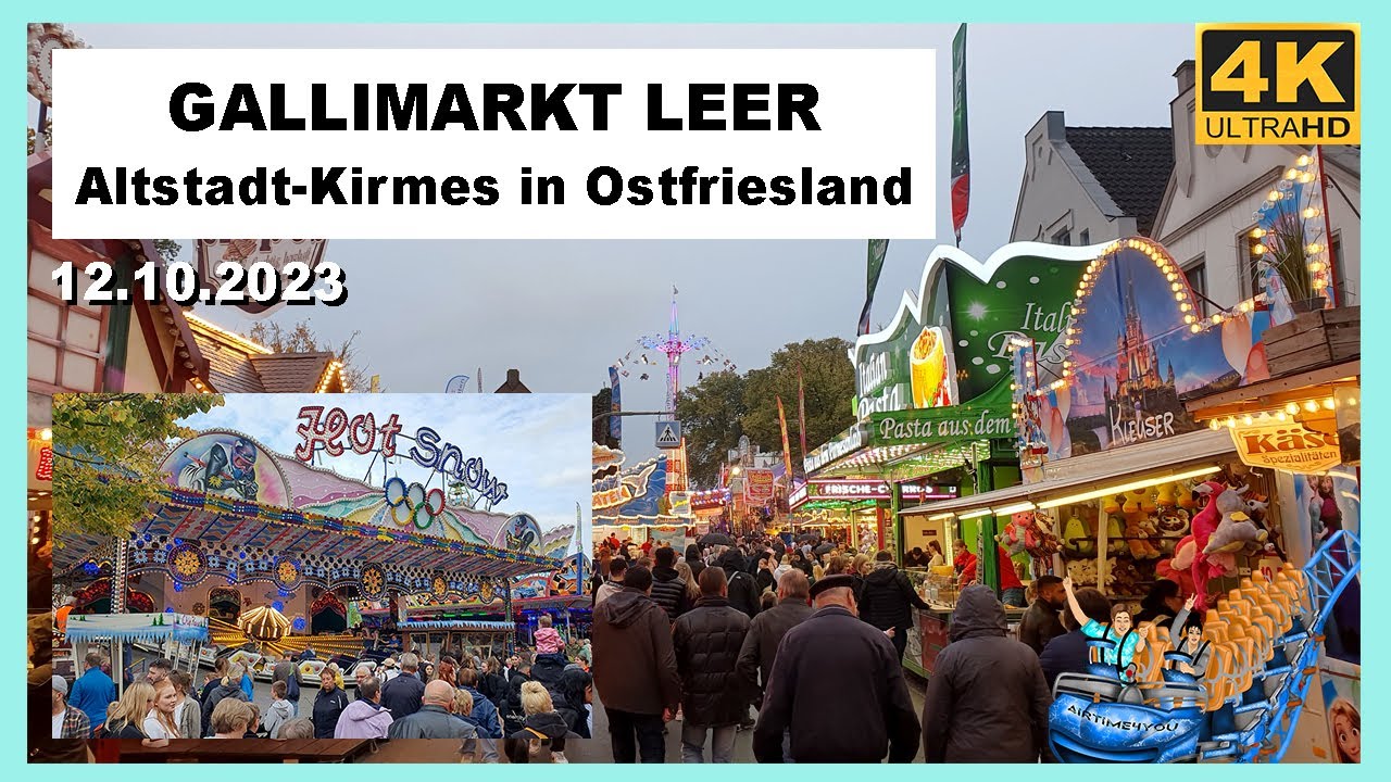 GALLIMARKT LEER 2023 - Altstadtkirmes in Ostfriesland mit amtlicher Beschickung