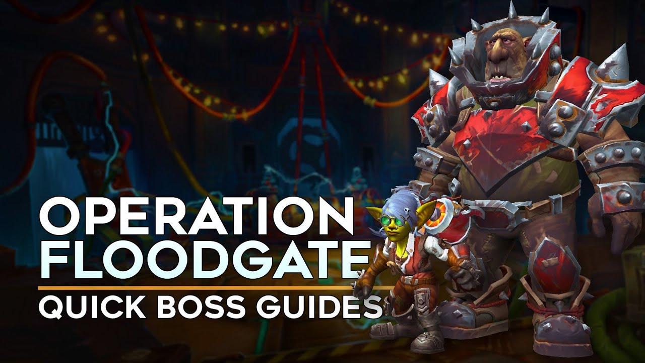 Operation Floodgate Quick Boss Guide