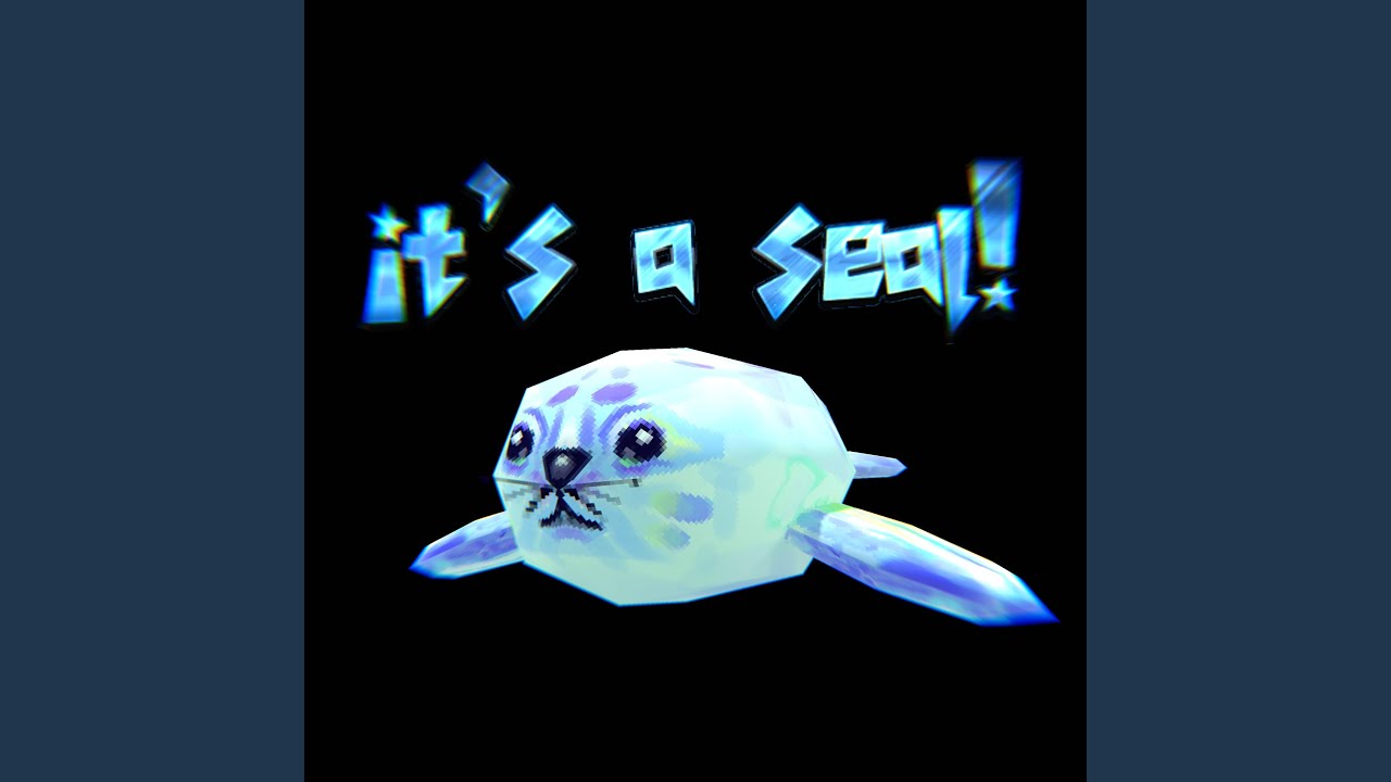 it's a seal!