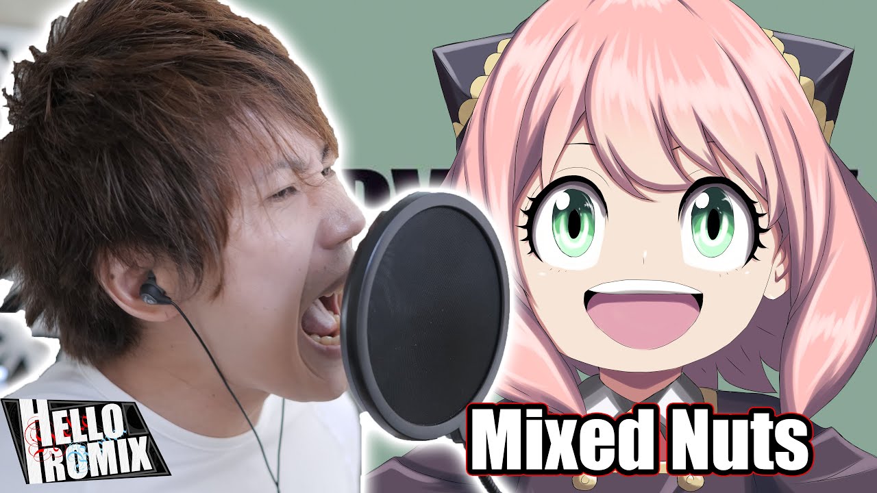 Mixed Nuts - Spy x Family OP (HelloROMIX)