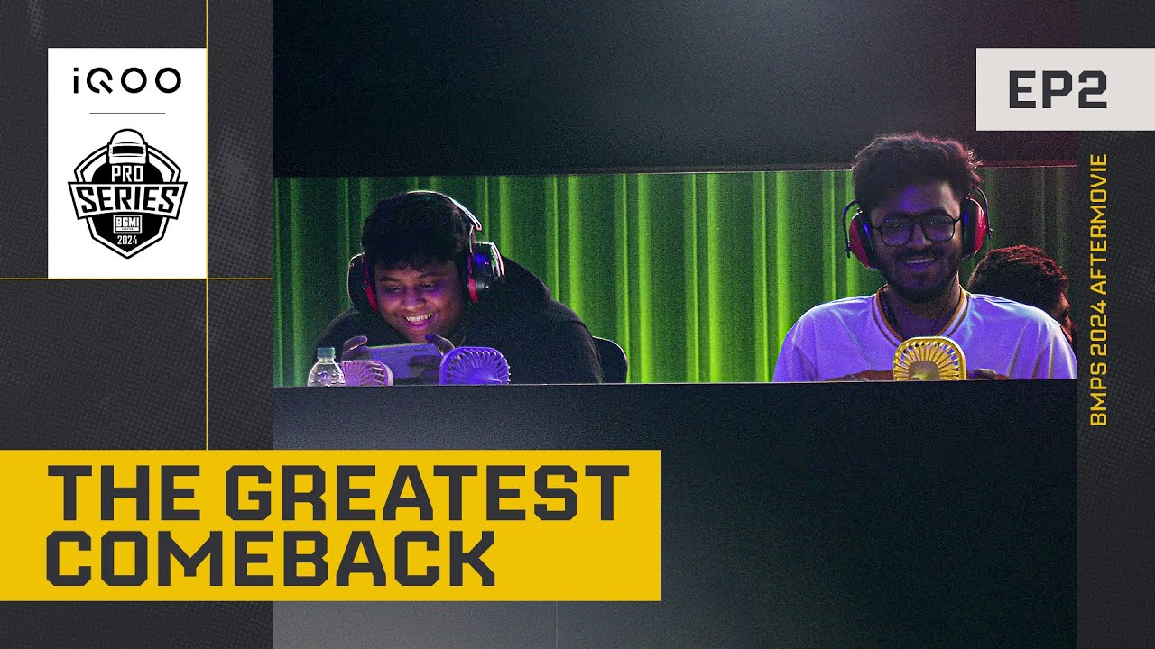 Episode 02: THE GREATEST COMEBACK | iQOO BMPS 2024