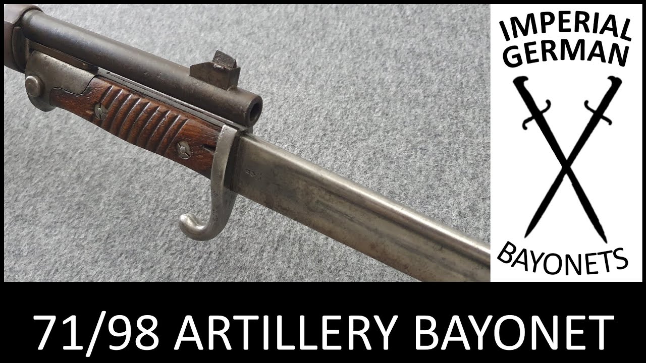 From 1860 to WW1 (3/3): The Artillery Bayonet 71/98, Episode 19.0