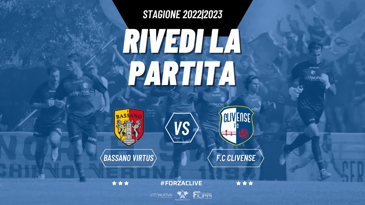 A.S.D. BASSANO vs F.C. CLIVENSE || Campionato di Eccellenza || PARTITA INTEGRALE