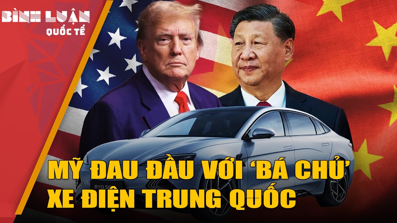 Mỹ cần làm gì để phá thế xe điện Trung Quốc?