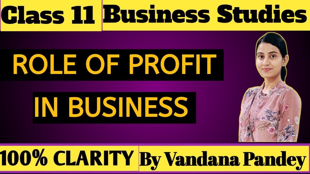 Role of profit in business class 11