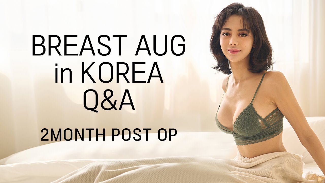 👙Breast Augmentation in Korea Q&A👙 (Sizing, Recovery, Procedure, Pain Level&hellip;)