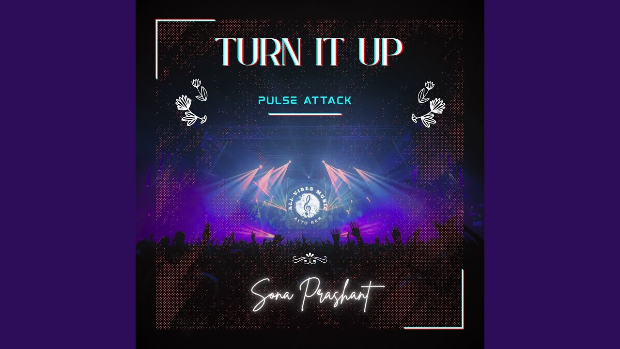 Turn It Up | PULSE ATTACK