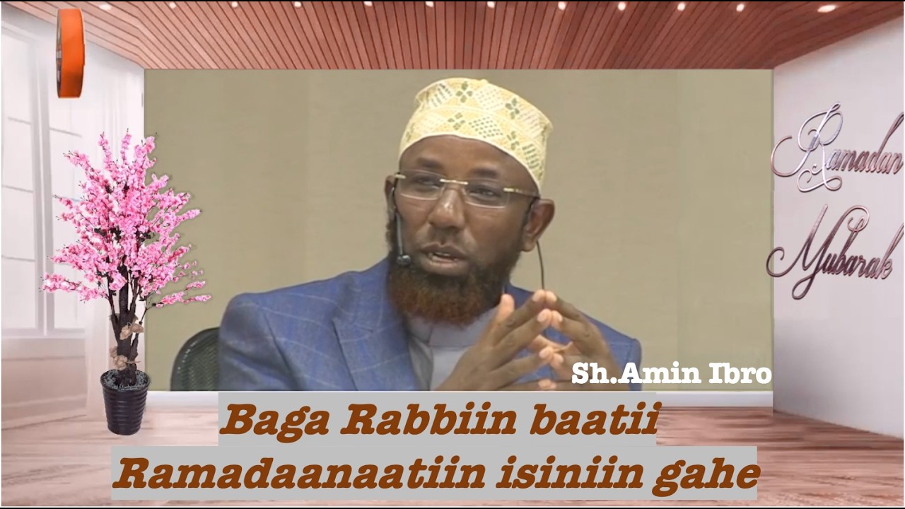 Sh Amin Ibro (Simannaa Ramadaan)