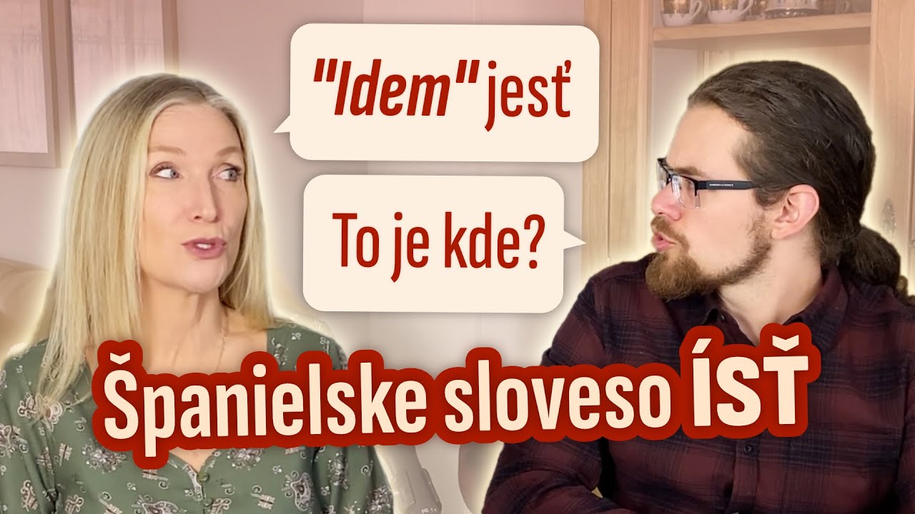 ÍSŤ po španielsky - LEKCIA 5 - Kurz základnej španielčiny pre slovákov a čechov