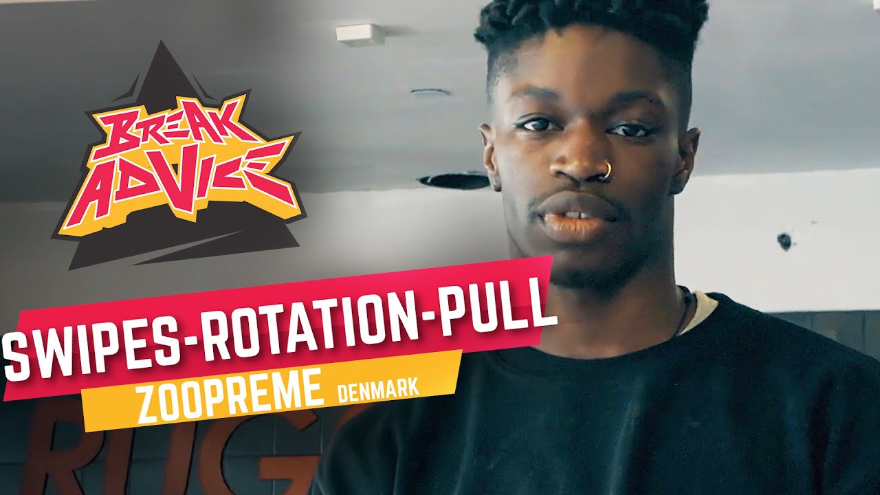 Swipes-Rotation-Pull /w Zoopreme (The Ruggeds) | BREAK ADVICE
