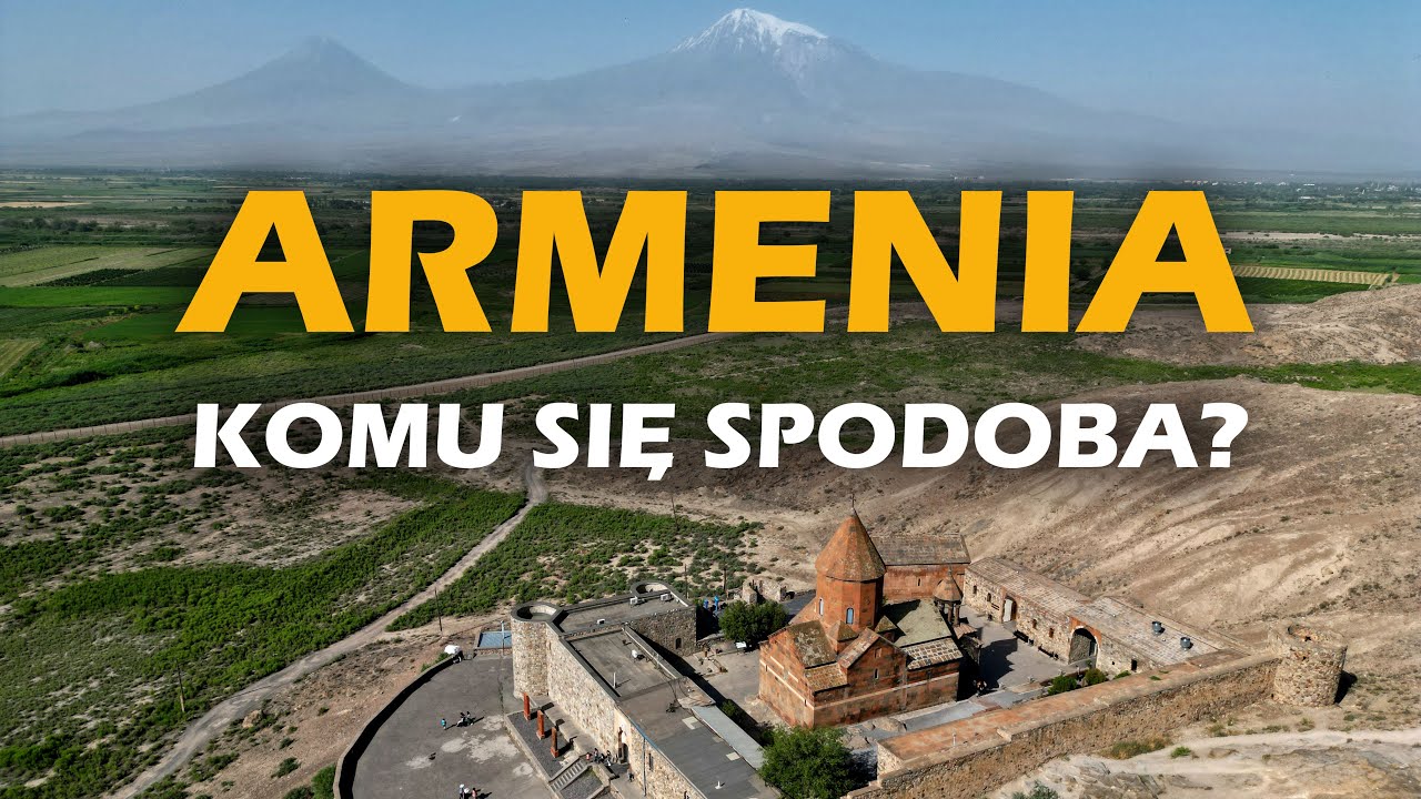 Armenia - pierwszy chrześcijański kraj świata
