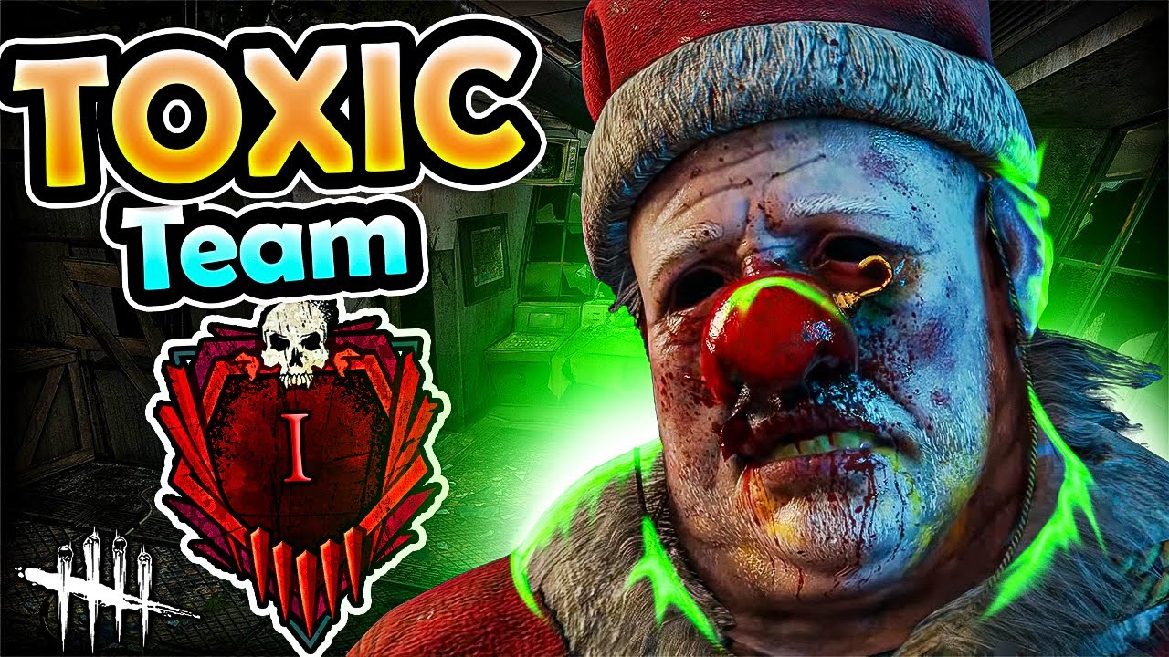 TOXIC BULLY TEAM Vs My CLOWN! - Dead by Daylight