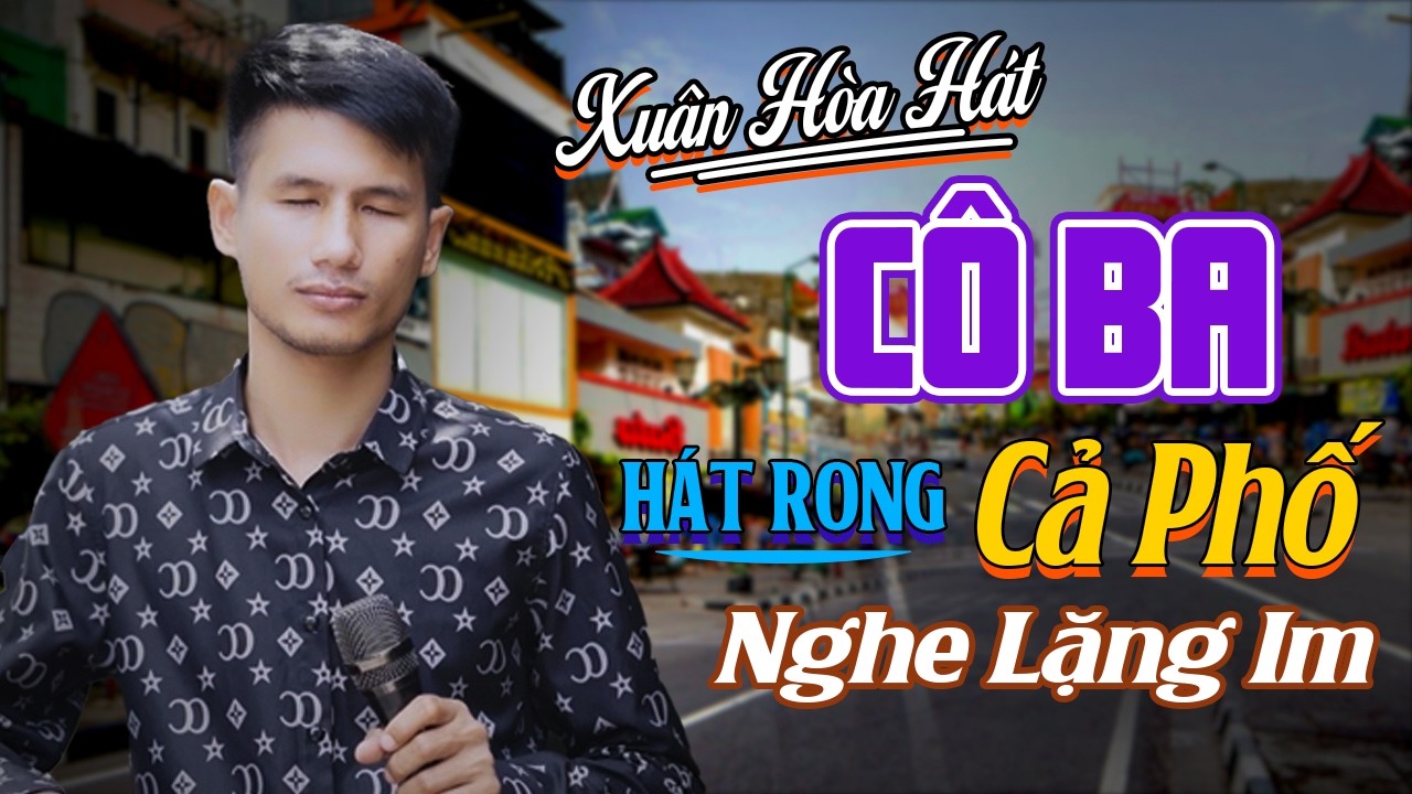 Bolero Trữ Tình Đường Phố Nghe Buồn Da Diết - Cô Ba, Sao Trời Làm Gió - Ca Sĩ Mù Xuân Hòa