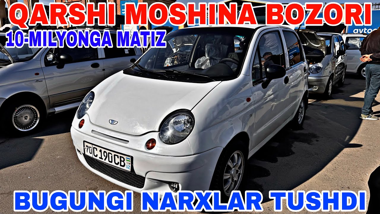 1-MART QARSHI MASHINA BOZORIDAN MATIZ, NEXA 1,2 NARXKARI 2026