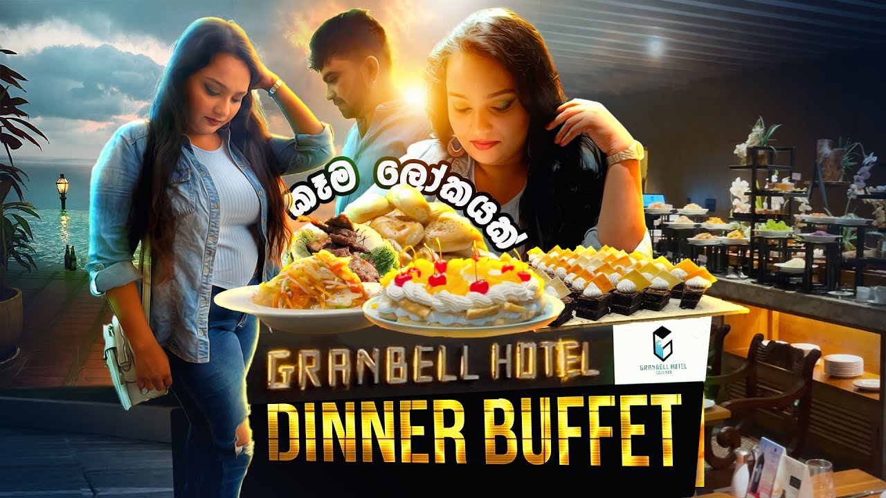 Granbell Hotel Colombo - Dinner Buffet | Sinhala | Jay N Hash