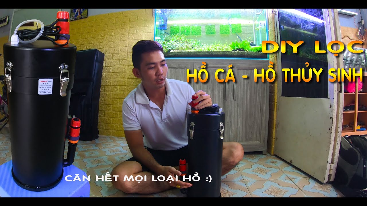 Chế lọc ngoài cho hồ cá hồ thủy sinh chi tiết nhất - P5 - có Subtittle
