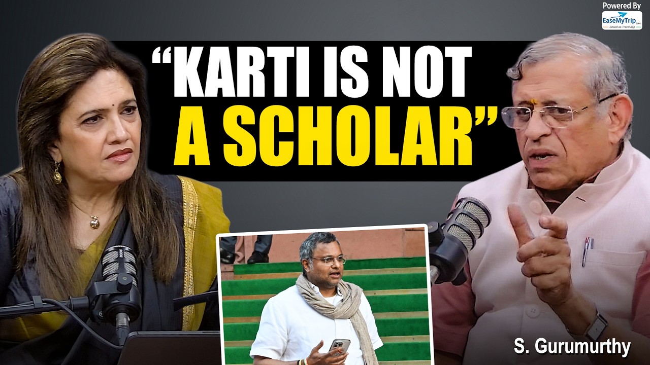 &ldquo;Karti Chidambaram is not a scholar. He's at best a lawyer&rdquo; | S Gurumurthy