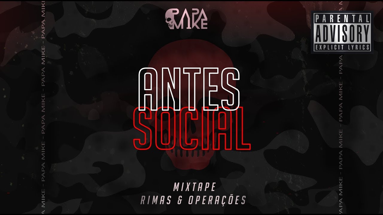 PapaMike X Coy Rap - Antes Social (Prod. D-Low)