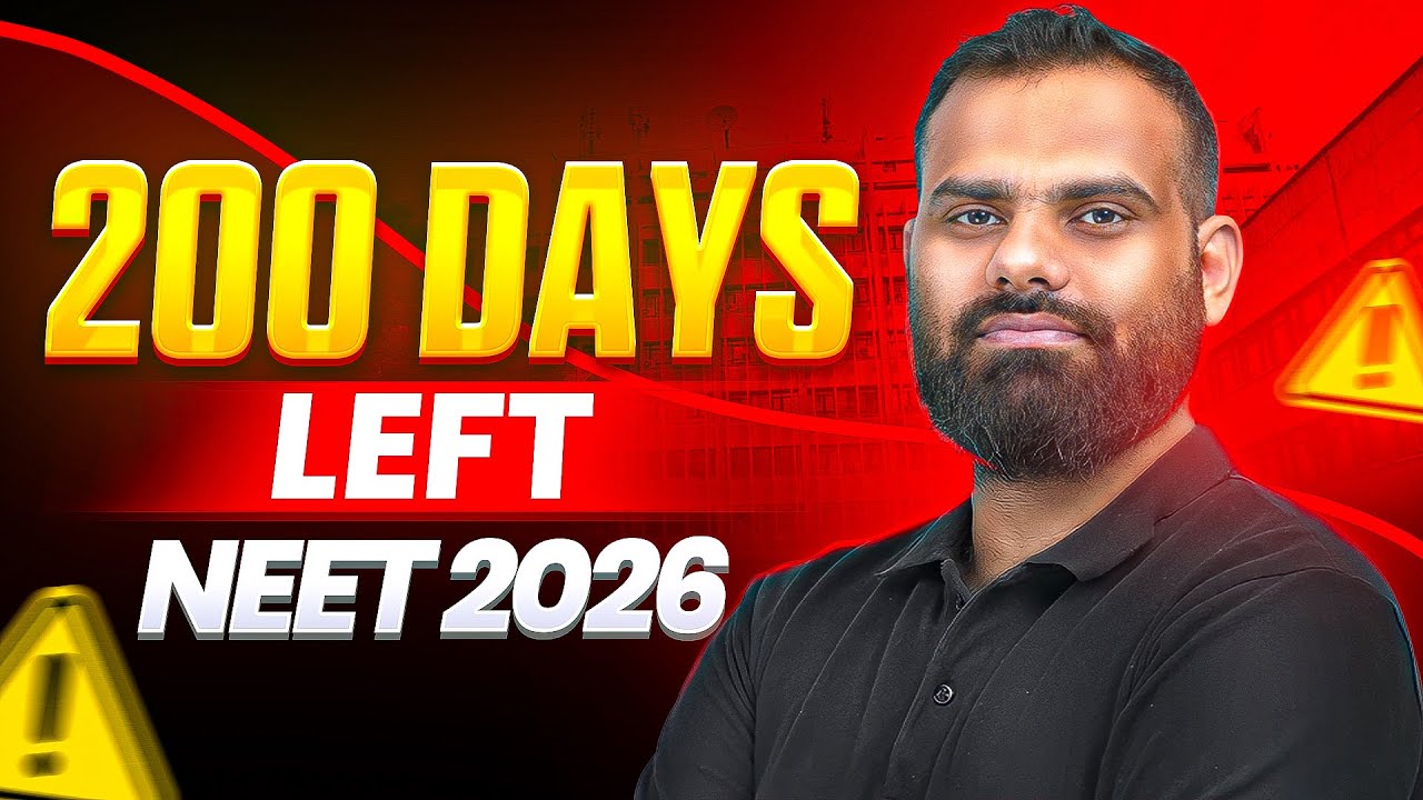 NEET 2026: Only 200 Days Left ⏳ | You MUST Know This Now! 😱