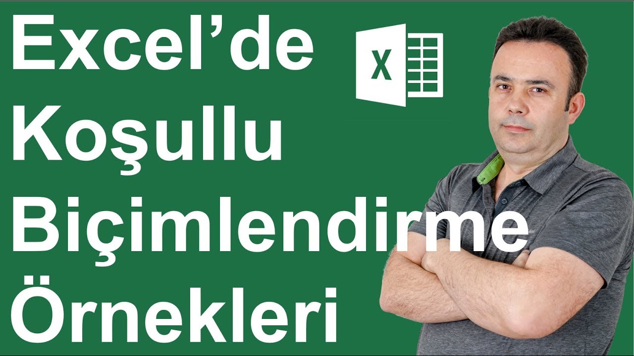 Excel Koşullu Biçimlendirme kullanım örnekleri
