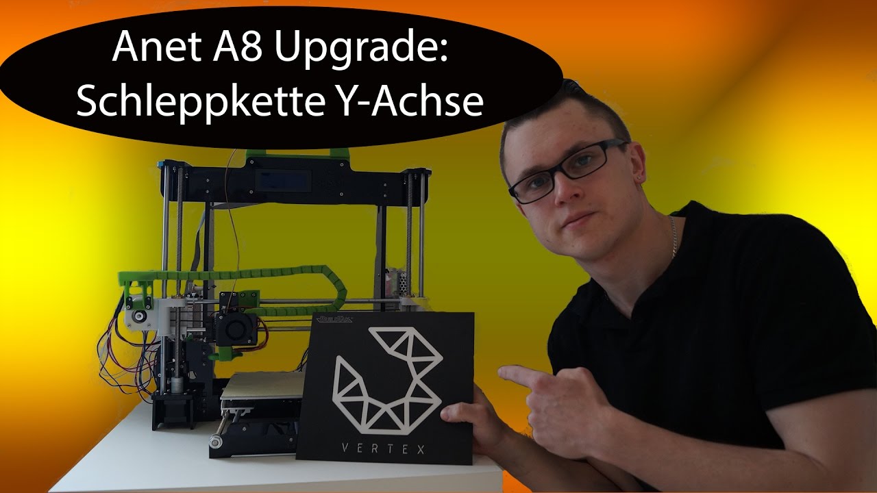 Anet A8 Upgrade: Schleppkette Y-Achse