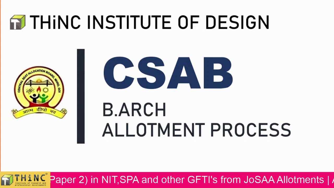 CSAB Allotment Process | Vacant Seats | B.Arch NITs SPAs GFTIs | JEE Paper 2