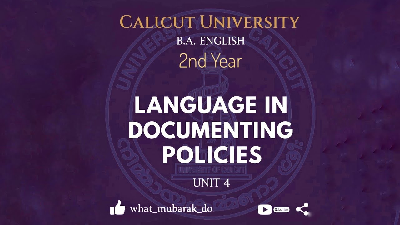 LANGUAGE IN DOCUMENTING POLICIES | UNIT 3 | MOD 1 | B A ENGLISH | CALICUT UNIVERSITY 
