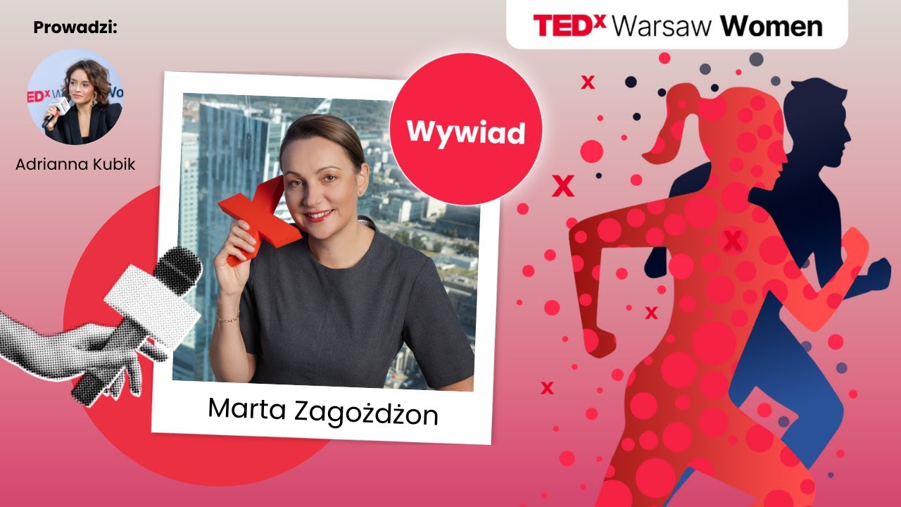 TEDxWarsawWomen 2025 | Rozmowa Adrianny Kubik z Martą Zagożdżon | Relacja z wydarzenia