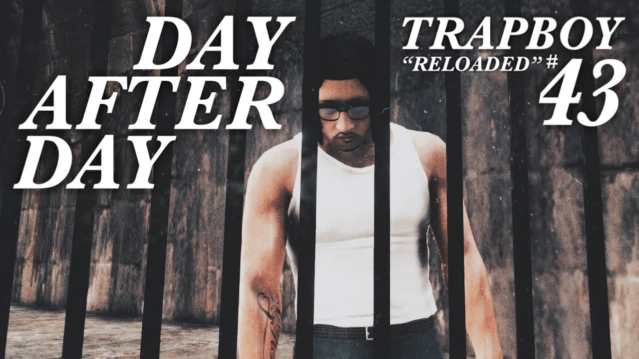 GTA 5 TRAPBOY “RELOADED” #43 Day After Day! (GTA 5 Street Life Mods)