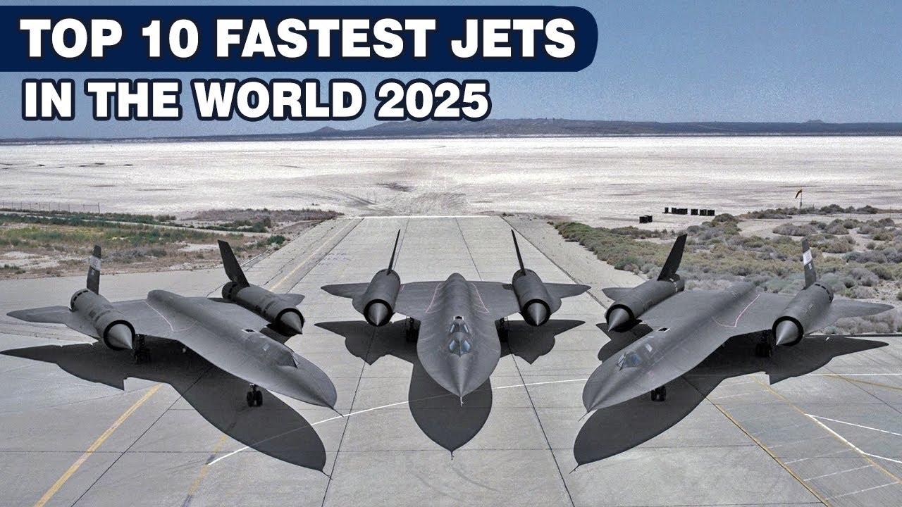 Top 10 Fastest Jets in The World 2025