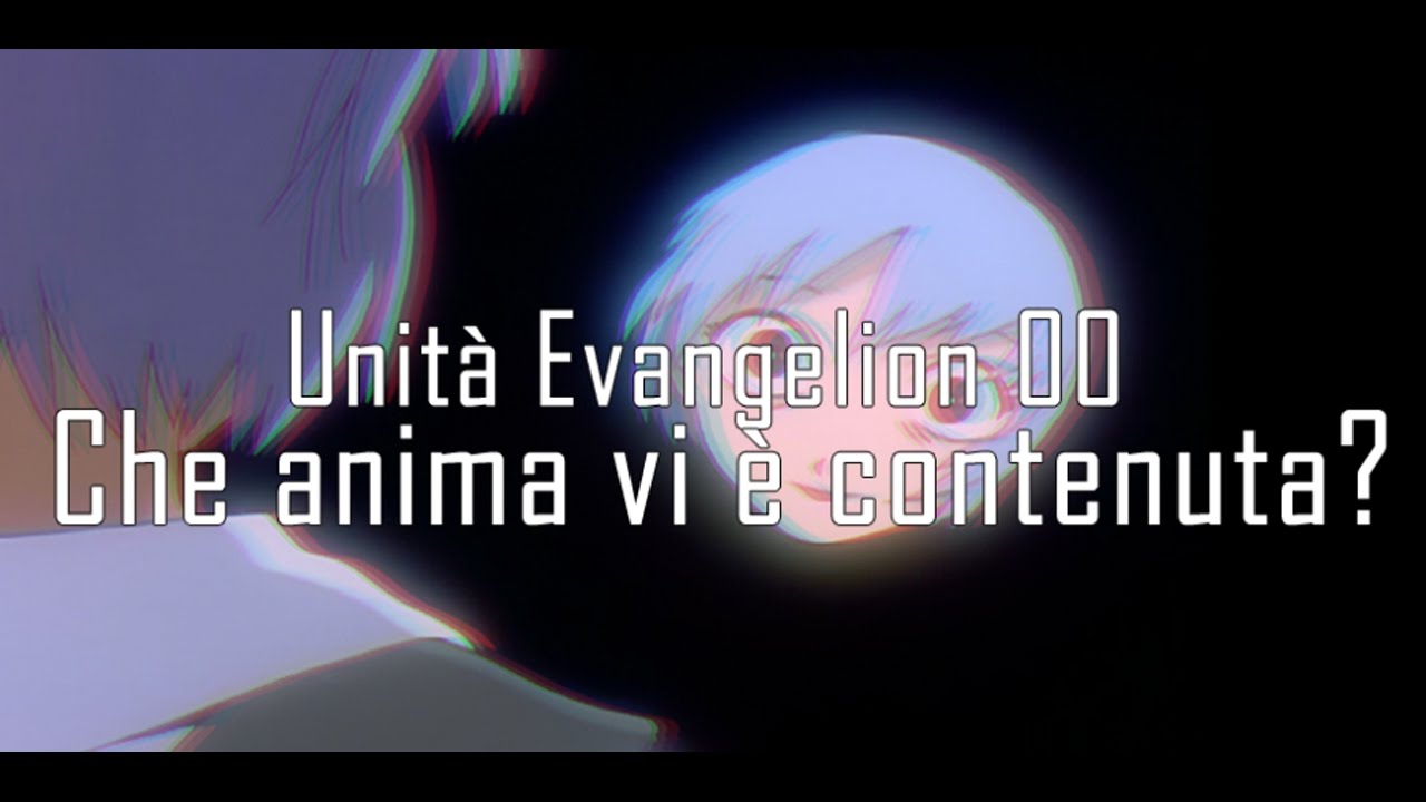 Evangelion Italian Fan - Che anima risiede nell'Eva 00?