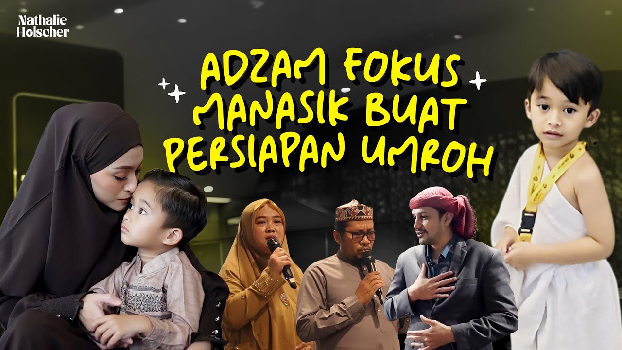 ADZAM FOKUS MANASIK BUAT PERSIAPAN UMROH