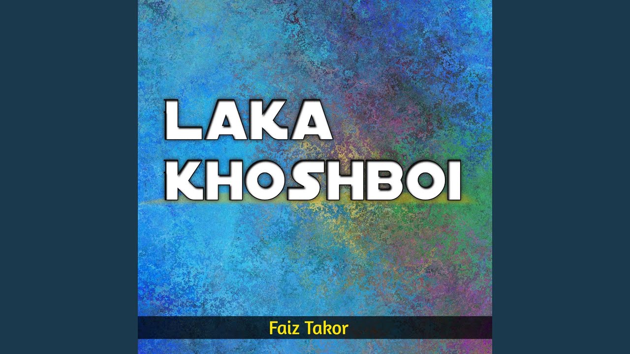 Laka Khoshboi
