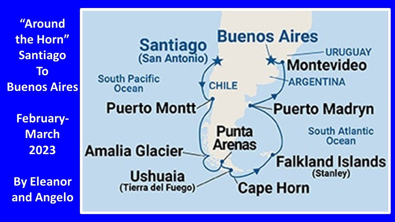 Santiago to Buenos Aires Cruise ---  February-March 2023