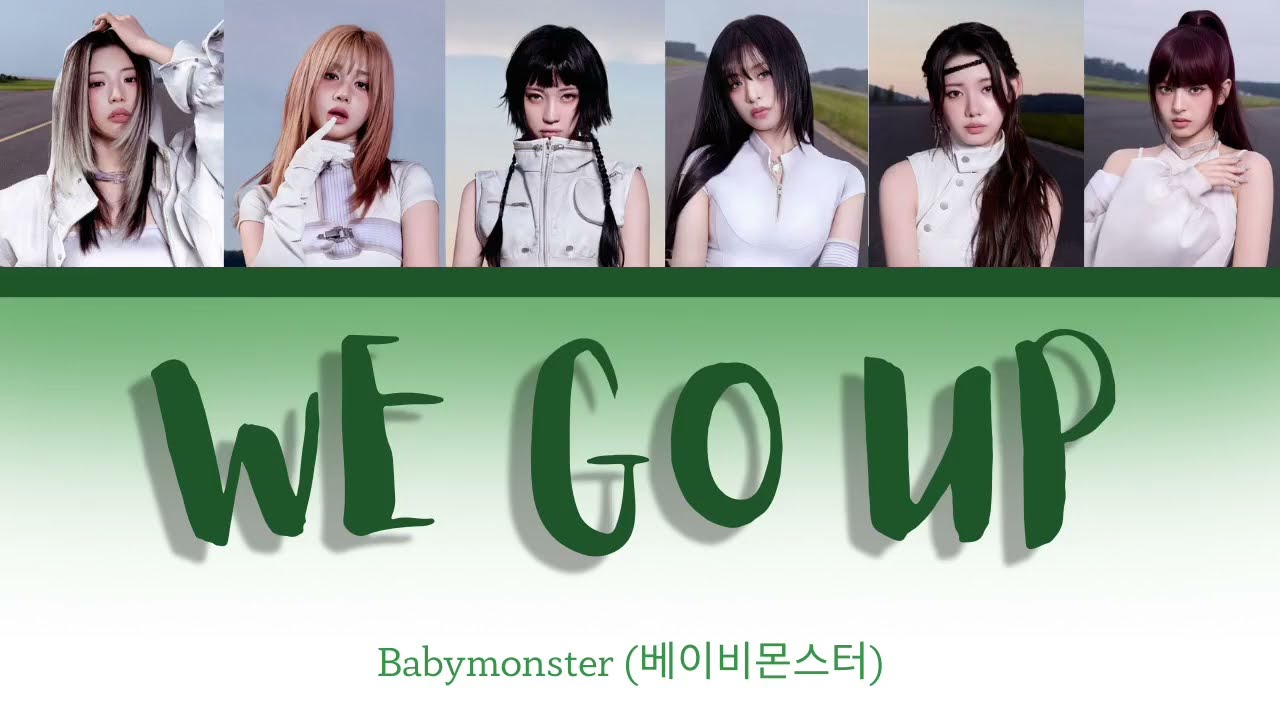 BABYMONSTER (베이비몬스터) - WE GO UP Lyric