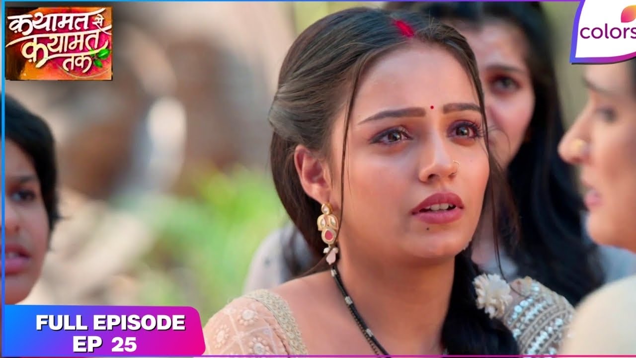 Qayaamat Se Qayaamat Tak | Full Episode Ep. 25 | Poornima seeks to protect Rajneesh | Colors TV