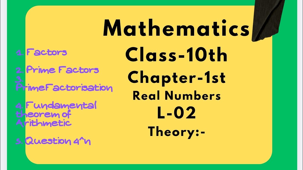 L-02, Ch-1st, #realnumbers, #factors , #factorization #fundamentaltheoremofarithmetic #primefactors 